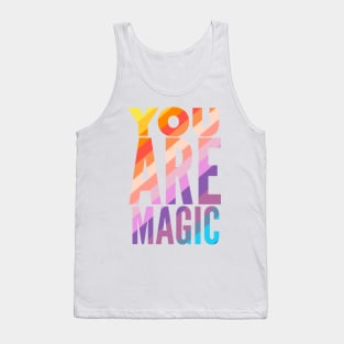 You Are Magic Tank Top